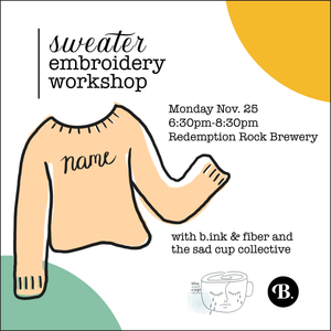 Nov. 25 Sweater Embroidery Workshop at Redemption Rock